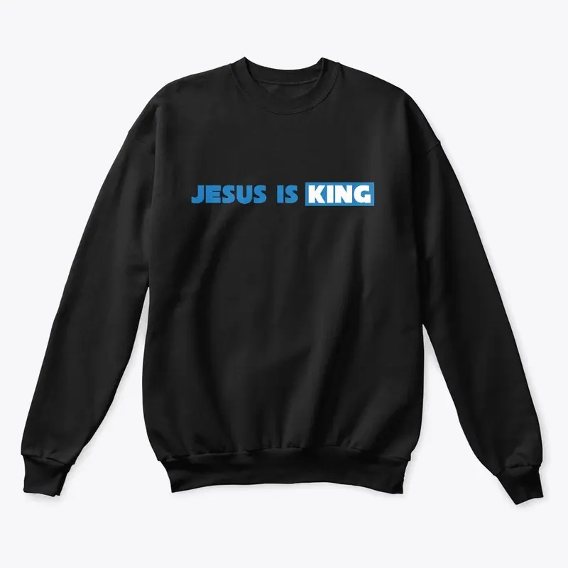 JESUS IS KING